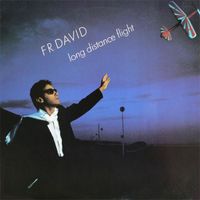 F.R. David - Long Distance Flight