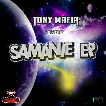 Tony Mafia - Samanie EP