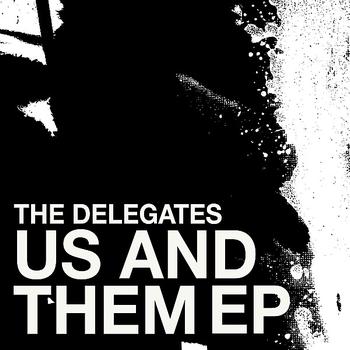 The Delegates - Us and Them - EP