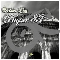 Urban Lea - Conquer EP