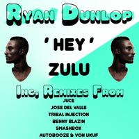 Ryan Dunlop - Hey Zulu
