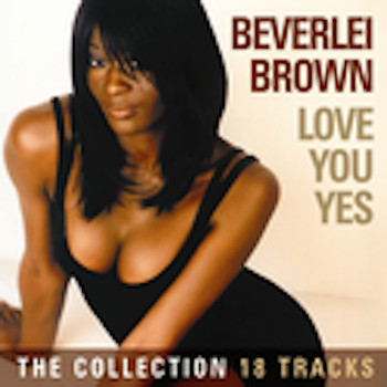 Beverlei Brown - Love You Yes - The Collection