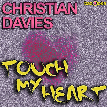 Christian Davies - Touch My Heart