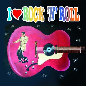 Various Artists - I Love Rock'N'Roll