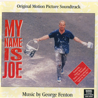 George Fenton - My Name Is Joe