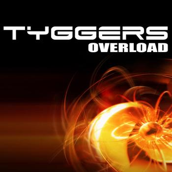 Tyggers - Overload