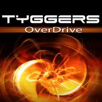 Tyggers - Overdrive