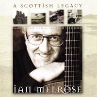 Ian Melrose - A Scottish Legacy