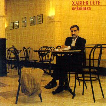 Xabier Lete - Eskeintza