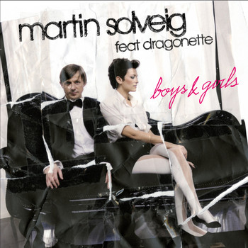 Martin Solveig feat. Dragonette - Boys & Girls