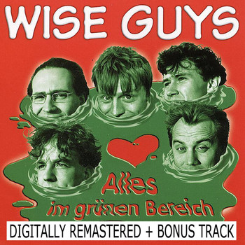 Wise Guys - Alles Im Grünen Bereich