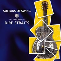 Dire Straits - Sultans of Swing - the Very Best of Dire Straits