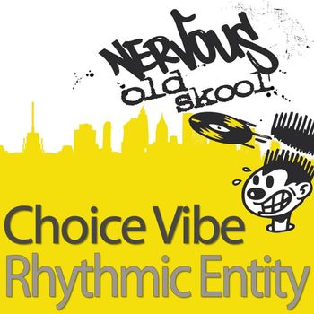 Choice Vibe - Rhythmic Entity