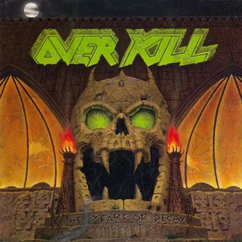 Overkill - The Years of Decay (Explicit)