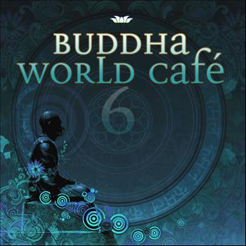 Various Artists - Buddha World Cafe 6