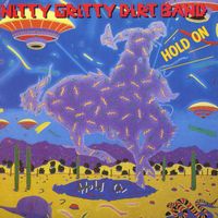 Nitty Gritty Dirt Band - Hold On