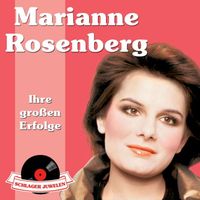 Marianne Rosenberg - Schlagerjuwelen - Ihre großen Erfolge
