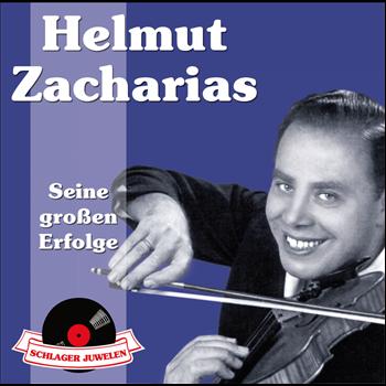 Helmut Zacharias - Schlagerjuwelen - Seine großen Erfolge