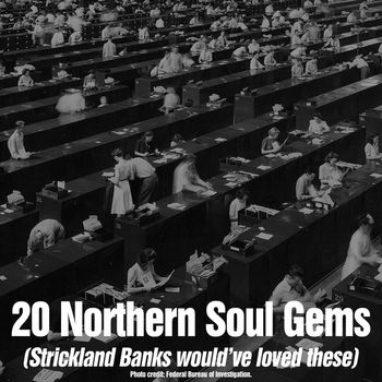 Various Artists - 20 Northern Soul Gems (Strickland Banks Would've Loved These)