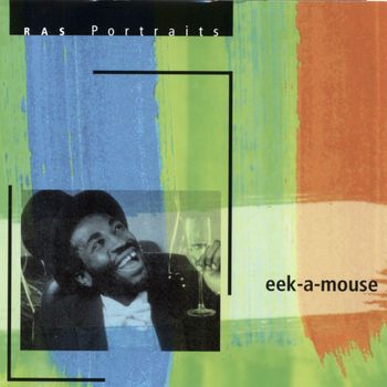 Eek-A-Mouse - RAS Portraits: Eek-A-Mouse