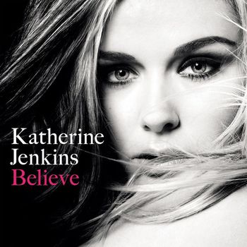 Katherine Jenkins - Believe (Repackage)