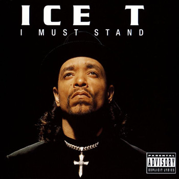 Ice T - I Must Stand (Explicit)