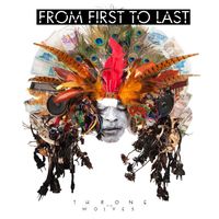 From First to Last - Throne To The Wolves