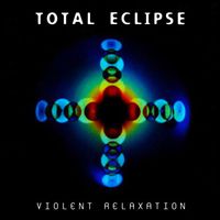 Total Eclipse - Violent Relaxation