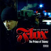 Flox - Dope City Presents: Tha Prince of Thievez