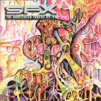 Astral Projection ( sfx ) - SFX - The Unreleased Tracks 89-94