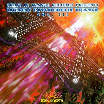 Astral Projection - Israels Psychedelic Trance - Vol. 3