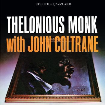 Thelonious Monk - Thelonious Monk with John Coltrane (OJC Remaster)