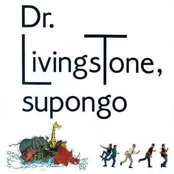Dr. Livingstone, supongo - Heroes de los 80. Dr. Livingstone, supongo