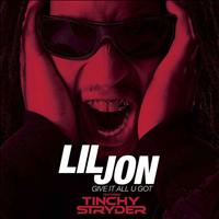 Lil Jon, Tinchy Stryder - Give It All U Got