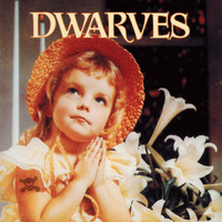 The Dwarves - Thank Heaven For Little Girls/Sugarfix (Explicit)