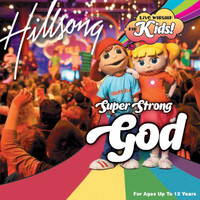 Hillsong Kids - Super Strong God (Live)