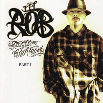 Lil Rob - Twelve Eighteen Part 1