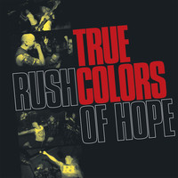 True Colors - Rush Of Hope (Explicit)
