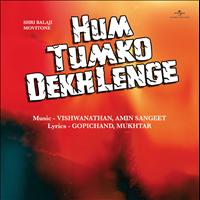 Various Artists - Hum Tumko Dekh Lenge (Original Motion Picture Soundtrack)