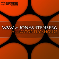 W&W vs Jonas Stenberg - Alligator F*ckhouse