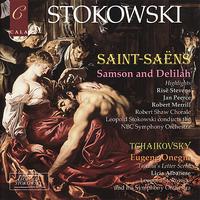 Leopold Stokowski - Saint-Saëns: Highlights from Samson and Delilah - Tchaikovsky: Eugene Onegin
