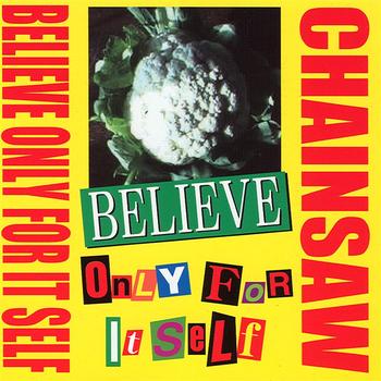 Chainsaw - Believe