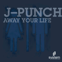 J-Punch - Away Your Life (Remixes)