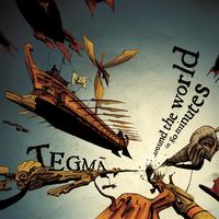 Tegma - Around the World in 80 Minutes