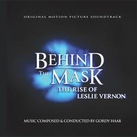 Gordy Haab - Behind The Mask: The Rise Of Leslie Vernon, Original Motion Picture Soundtrack
