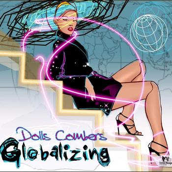 Dolls Combers - Globalizing