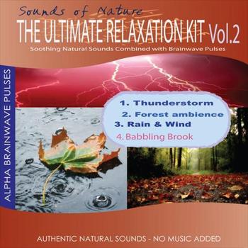 Sounds of Nature (Dharma production) - The Ultimate Relaxation Kit Vol.2
