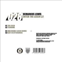 Demarkus Lewis - Enter the Leech EP