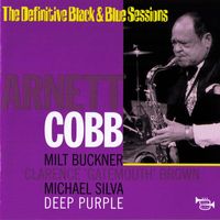 Arnett Cobb - Deep Purple (Toulouse, France 1973) (The Definitive Black & Blue Sessions)