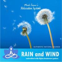 Mark Cosmo's Relaxation Systems - Relaxation Systems (Nature Sounds): Rain and Wind